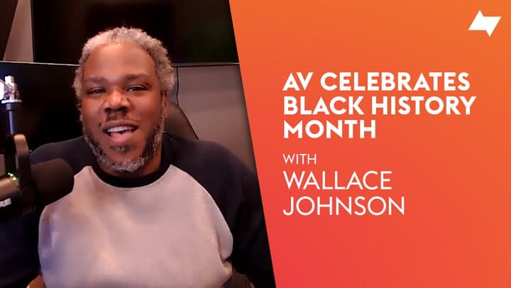 AV Celebrates Black History Month | Wallace Johnson