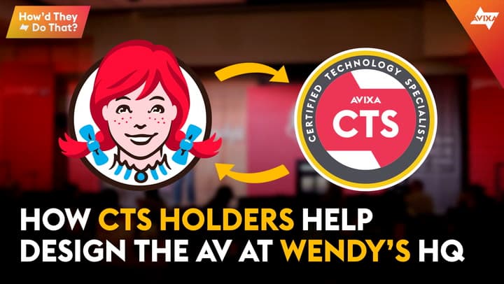 How Wendy’s Built a World-Class AV Experience with CTS Professionals | How'd They Do That?